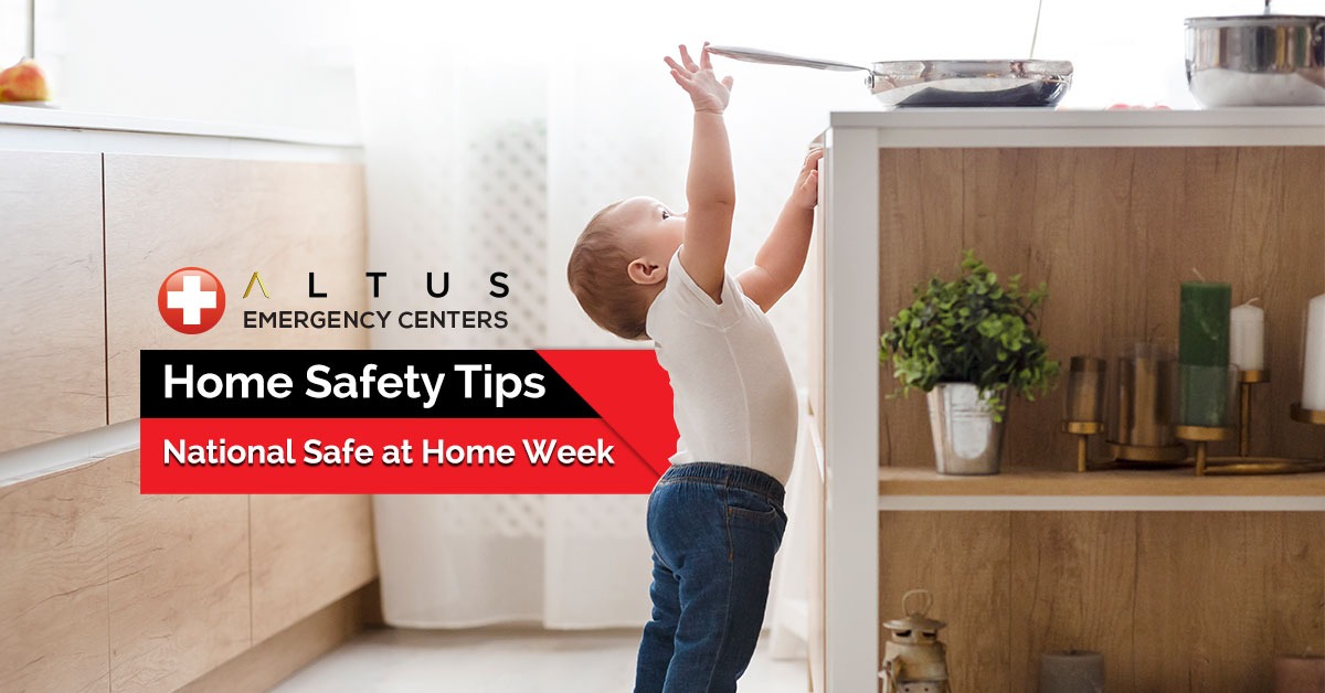 national safe at home week safety tips best texas er